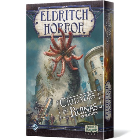 ELDRITCH HORROR : CIUDADES EN RUINAS