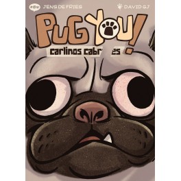 PUG YOU. CARLINOS CABRONES