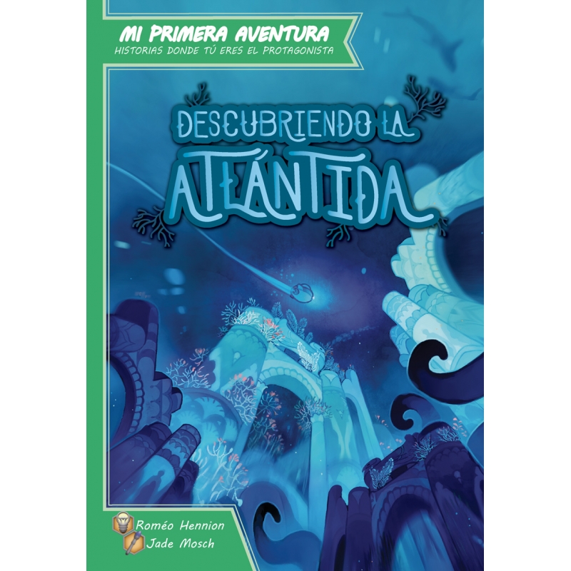 MI PRIMERA AVENTURA: DESCUBRIENDO LA ATLANTIDA (LIBRO)