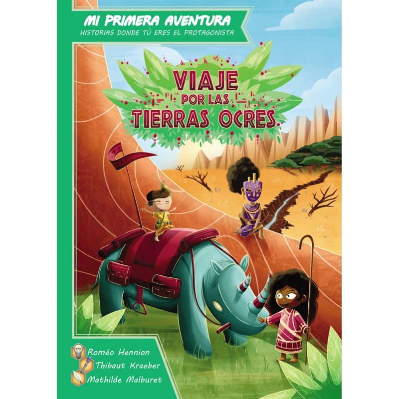 MI PRINERA AVENTURA : VIAJE POR LAS TIERRAS OCRES (LIBRO)