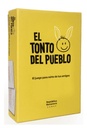 EL TONTO DEL PUEBLO